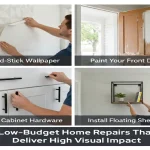 Low-Budget Home Repairs That Deliver High Visual Impact